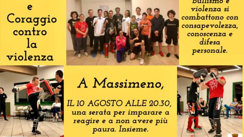 Massimeno Domenica 10 agosto “Contro la violenza servono forza, coraggio… e preparazione”