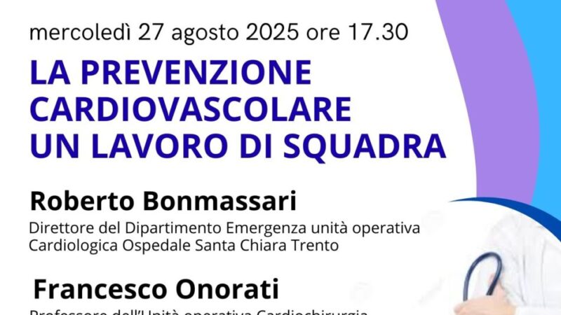 Pinzolo Mercoledì 27 agosto ore 17.30 “La prevenzione cardiovascolare un lavoro di squadra” presso la Biblioteca Comunale di Pinzolo