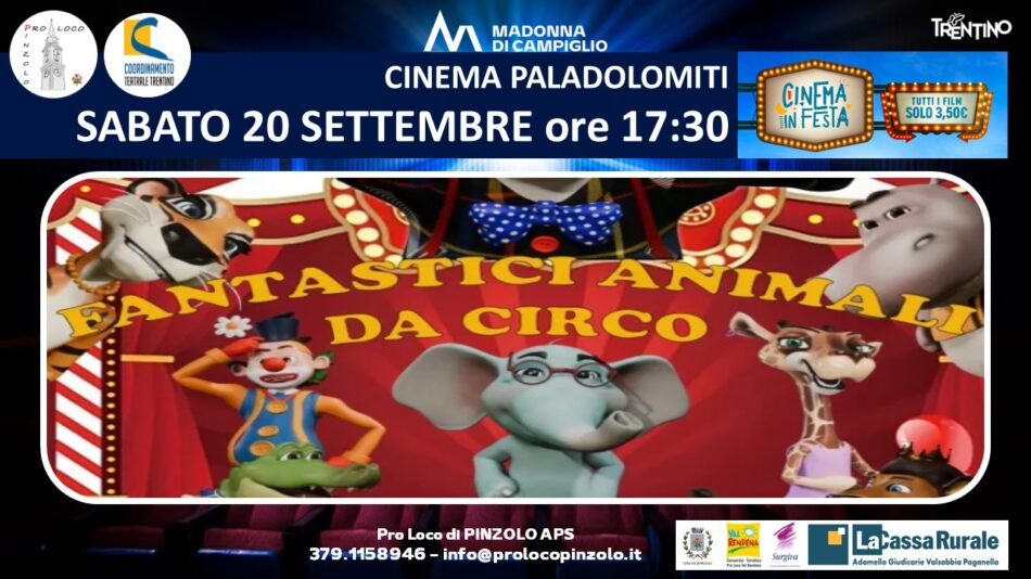 Cinema a Pinzolo: Sabato 20 settembre ore 17.30 “Fantastici animali da circo” Film a 3,5 euro