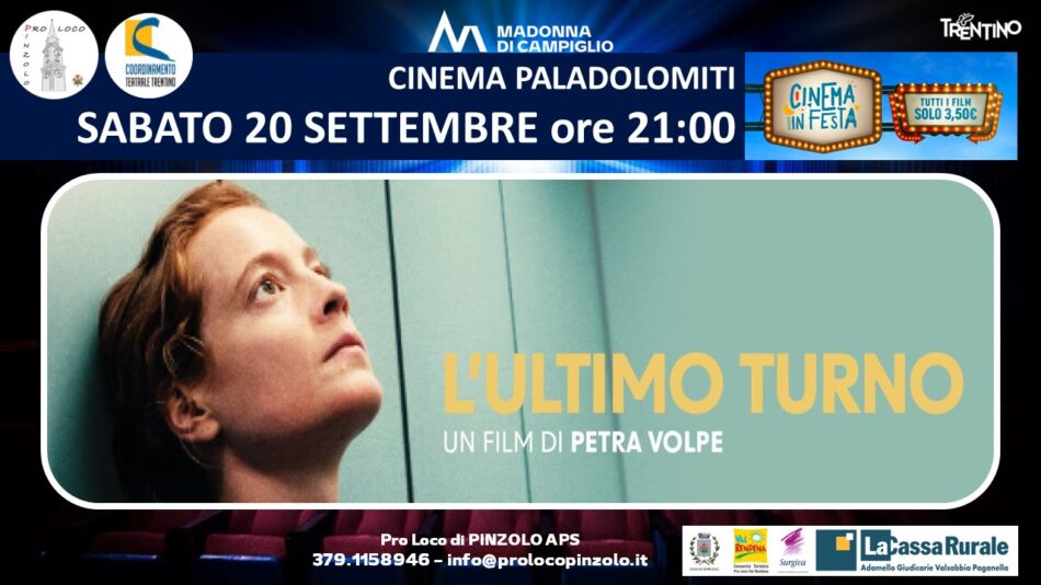 Cinema a Pinzolo: Sabato 20 settembre ore 21 “L’ultimo turno” Film a 3,5 euro