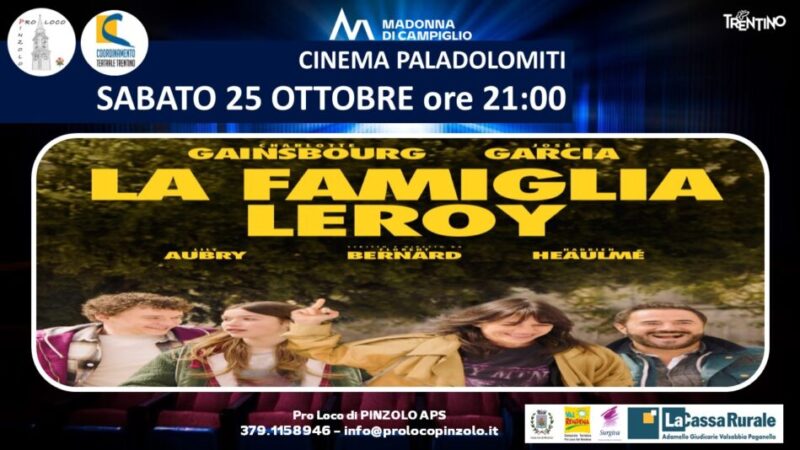 Cinema a Pinzolo: Sabato 25 ottobre ore 21 “La famiglia Leroy”
