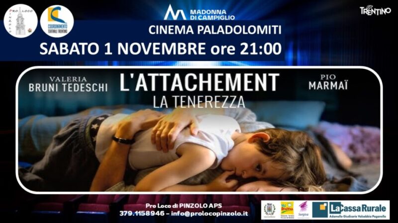 Cinema a Pinzolo: Sabato 1 novembre ore 21 “L’attachement – La tenerezza”