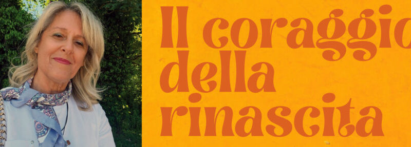 Il coraggio della rinascita: quando dal dolore nasce la speranza