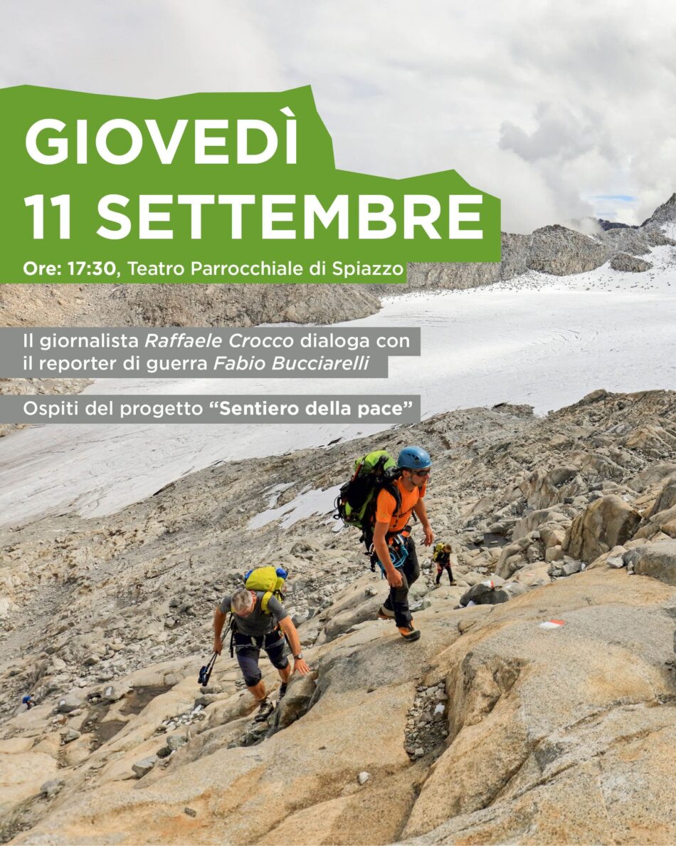 Spiazzo Giovedì 11 settembre ore 17.30: Sentiero della Pace – Incontro con i reporter di guerra