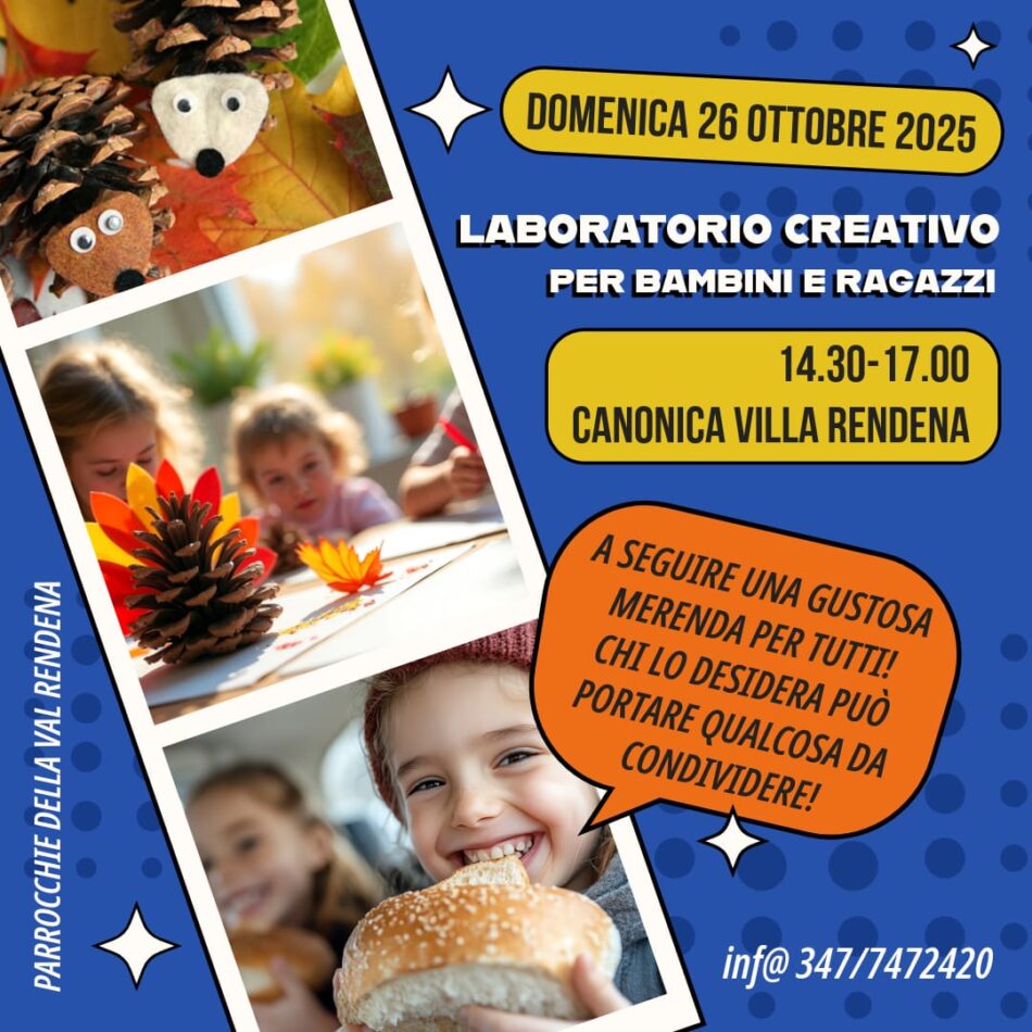Canonica Villa Rendena Domenica 26 ottobre “Laboratorio creativi per bambini e ragazzi”