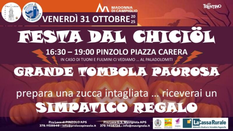 Pinzolo Venerdì 31 ottobre “Festa dal Chiciol” con grande tombola paurosa