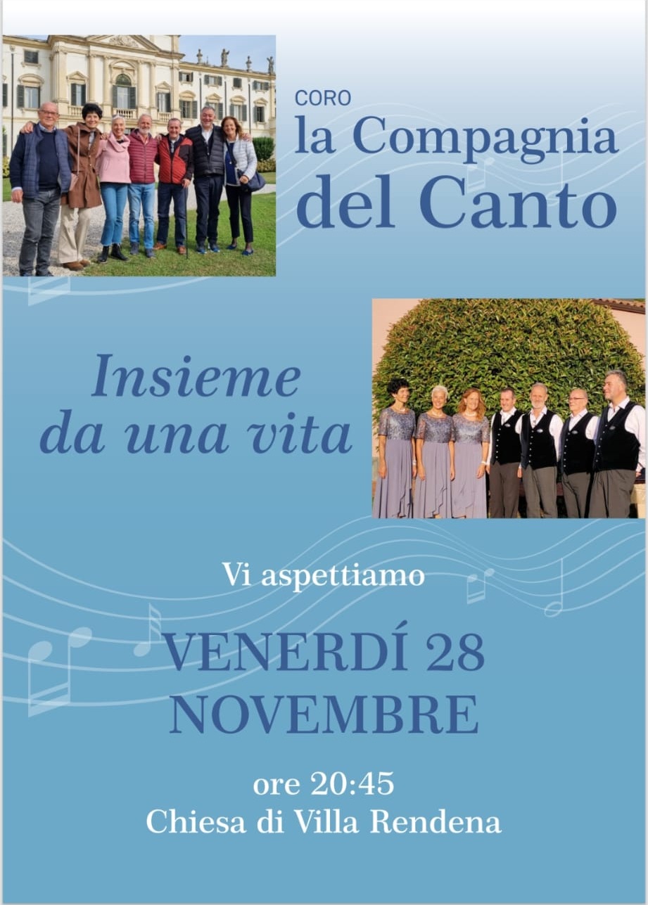 Villa Rendena Venerdì 28 novembre ore 20.45 Coro “La Compagnia del Canto”
