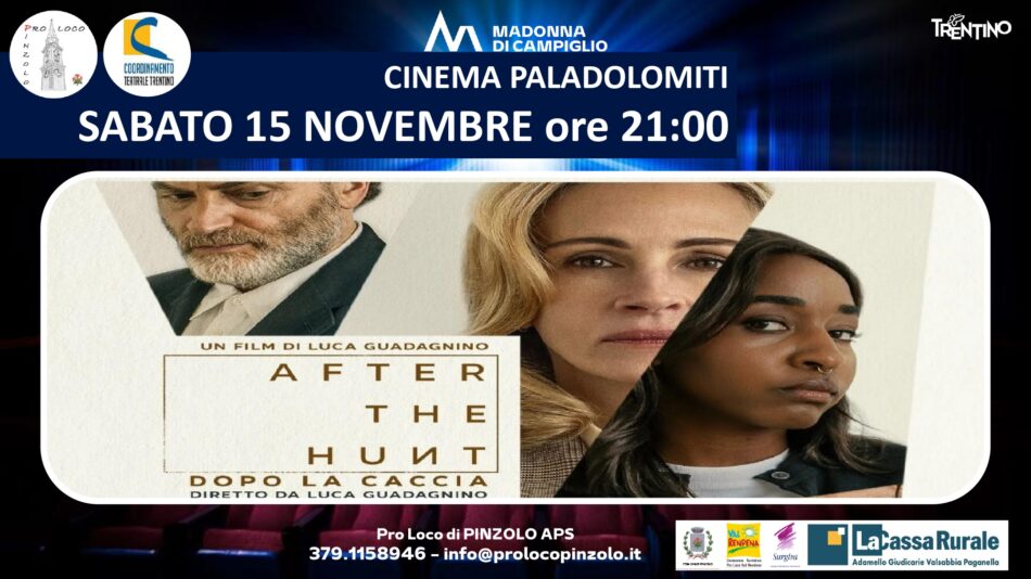 Cinema a Pinzolo: Sabato 15 novembre ore 21 “After the hunt – Dopo la caccia”