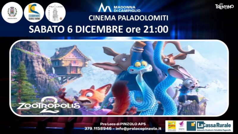 Cinema a Pinzolo: Sabato 6 dicembre ore 21 “Zootropolis 2”