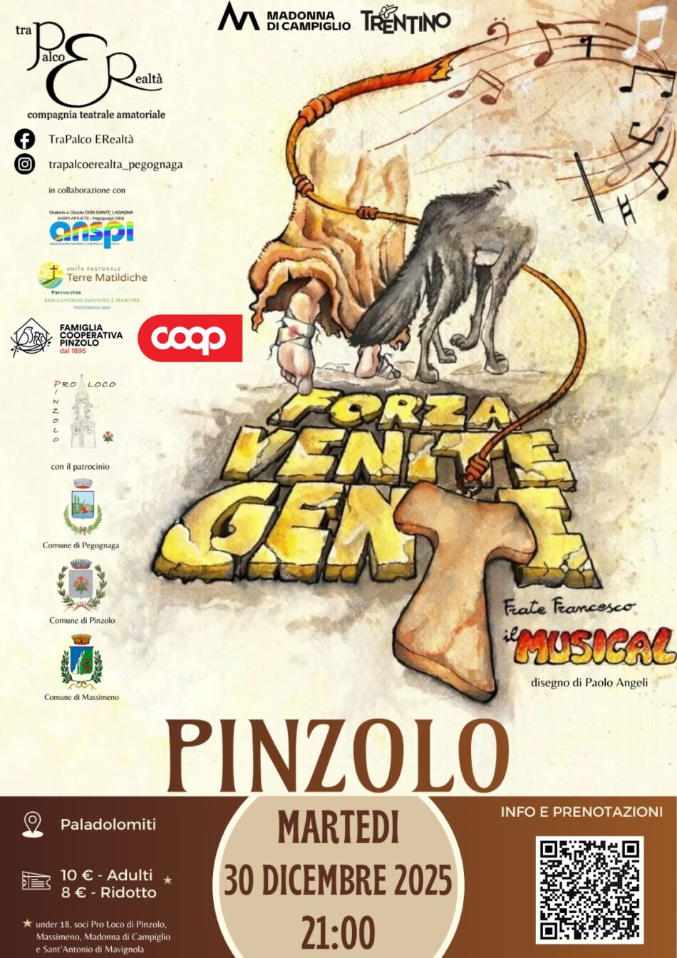 Pinzolo 30 dicembre ore 21 “Forza Venite Gente” lo spettacolo musicale sulla vita di San Francesco