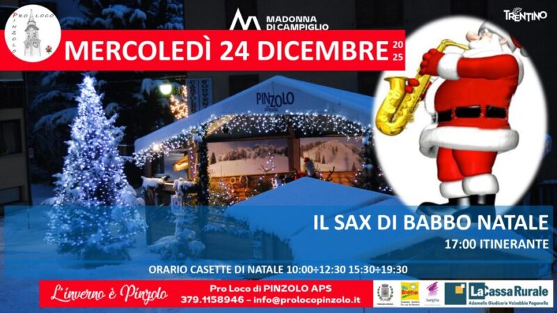 L’inverno è Pinzolo: Mercoledì 24 dicembre dalle 17 “Il Sax di Babbo Natale”