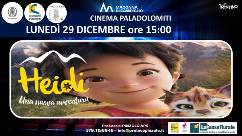 Cinema a Pinzolo: Lunedì 29 dicembre ore 15 “HEIDI Una nuova avventura”