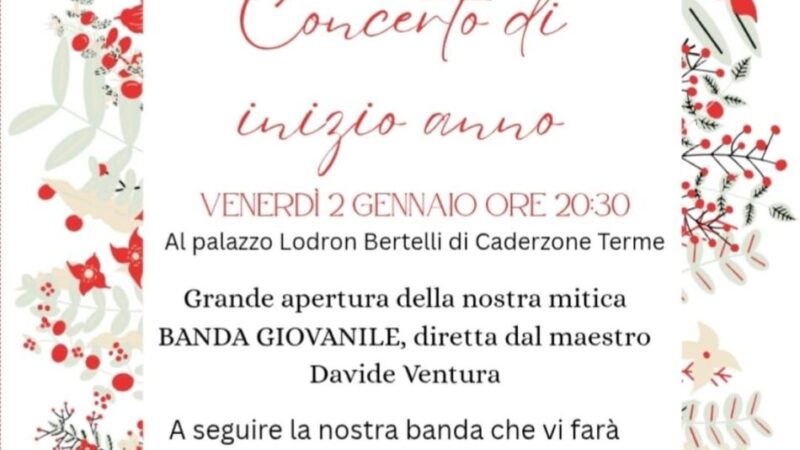 Caderzone Terme Venerdì 2 gennaio ore 20.30 “Concerto di inizio anno”