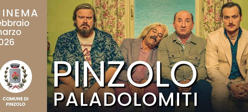 Cinema a Pinzolo: Programmazione Film febbraio/marzo 2026