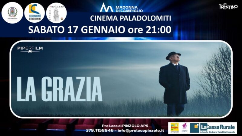 Cinema a Pinzolo: Sabato 17 gennaio ore 21 “La grazia” di Paolo Sorrentino