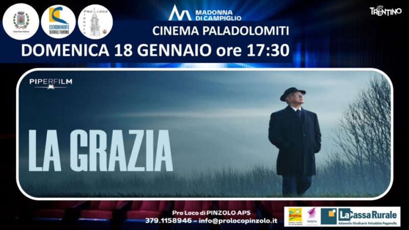 Cinema a Pinzolo: Domenica 18 gennaio ore 17.30 “La grazia” di Paolo Sorrentino