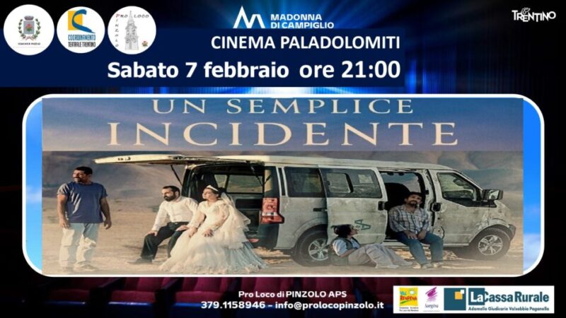Cinema a Pinzolo: Sabato 7 febbraio ore 21 “Un semplice incidente”