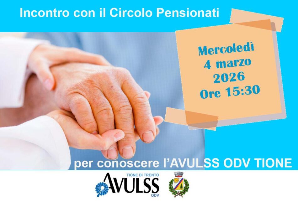 TIONE – Il Circolo Pensionati organizza un incontro per conoscere l’AVULSS