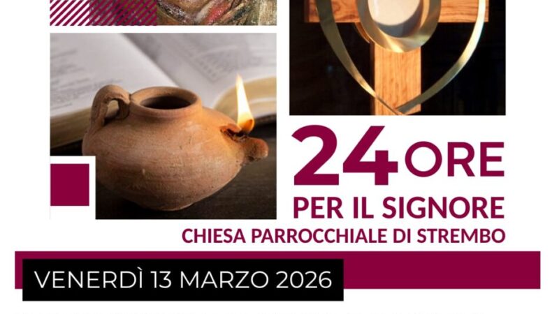 Chiesa Parrocchiale di Strembo: 24ore per il Signore