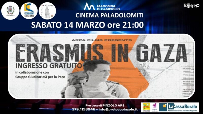 Cinema a Pinzolo: Sabato 14 marzo ore 21 “Erasmus in Gaza” INGRESSO GRATUITO