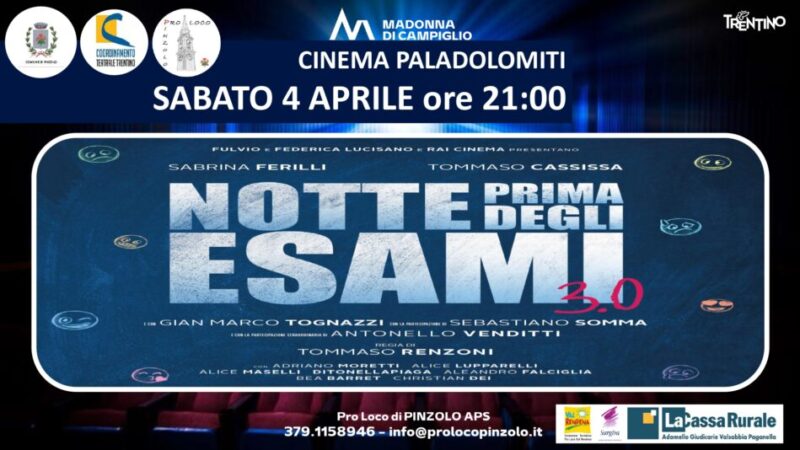 Cinema a Pinzolo: Sabato 4 aprile ore 21 “Notte prima degli esami”