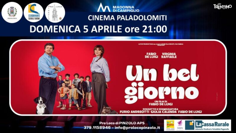 Cinema a Pinzolo: Domenica 5 aprile ore 21 “Un bel giorno”