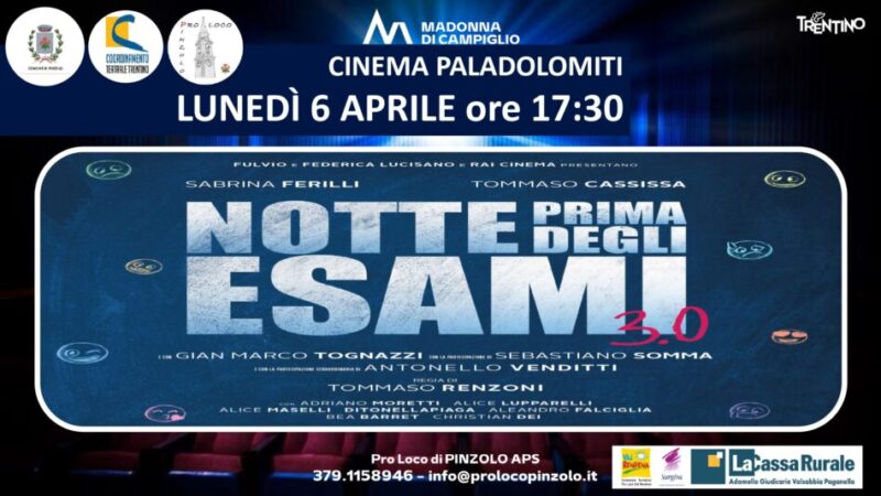 Cinema a Pinzolo: Lunedì 6 aprile ore 17.30 “Notte prima degli esami”