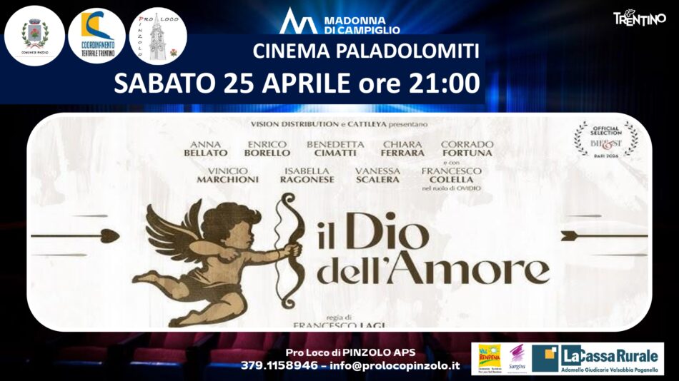 Cinema a Pinzolo: Sabato 25 aprile ore 21 “Il Dio dell’Amore”
