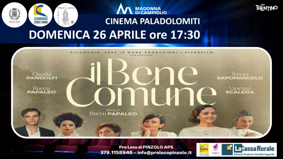 Cinema a Pinzolo: Domenica 26 aprile ore 17.30 “Il bene comune”