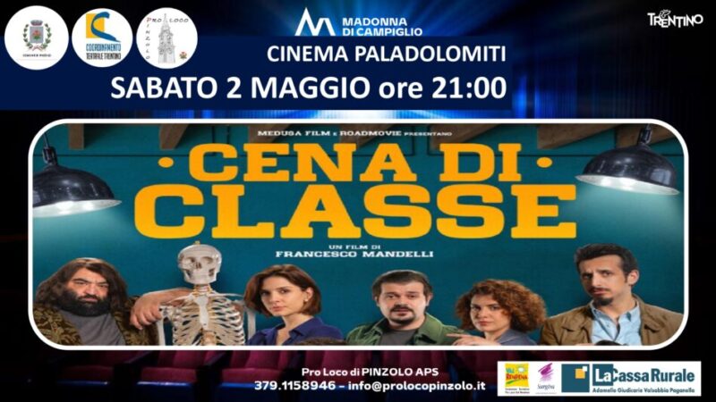 Cinema a Pinzolo: Sabato 2 maggio ore 21 “Cena di classe”