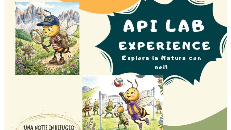 “API LAB EXPERIENCE Esplora la Natura con noi!” Strembo 27 luglio – 1 agosto 2026