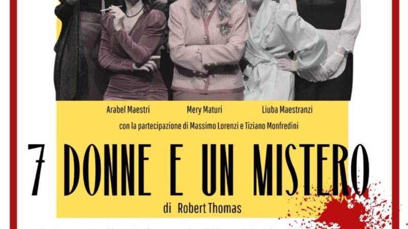 Carisolo Teatro Palazzetto 18-19 aprile ore 20.30 “7 donne e un mistero”