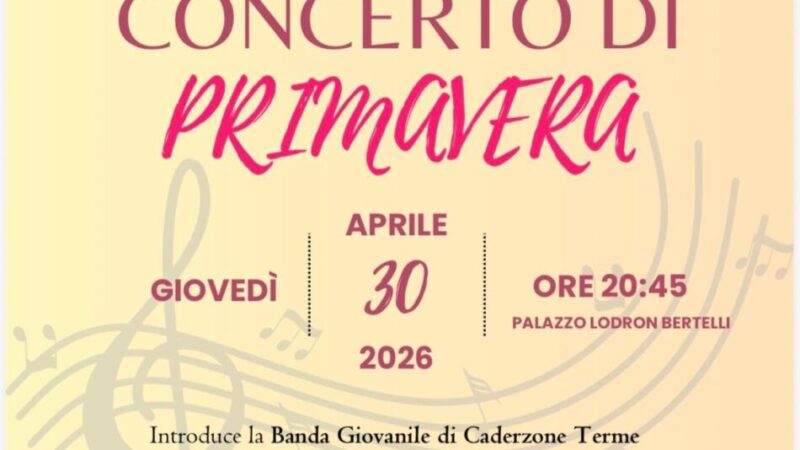 Caderzone Terme Giovedì 30 aprile “Concerto di Primavera”