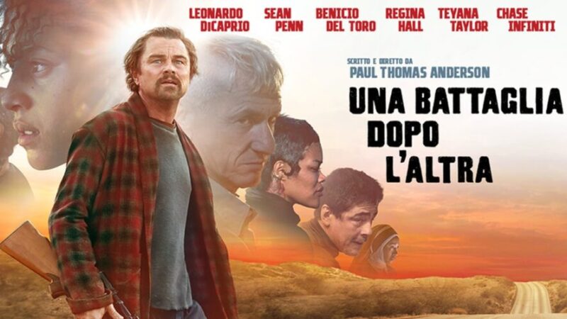 “Una battaglia dopo l’altra” : dopo i sei Oscar arriva al Paladolomiti Domenica 19 aprile alle 17.30