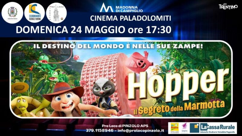 Cinema a Pinzolo: Domenica 24 maggio ore 17.30 “HOPPER Il segreto della marmotta”