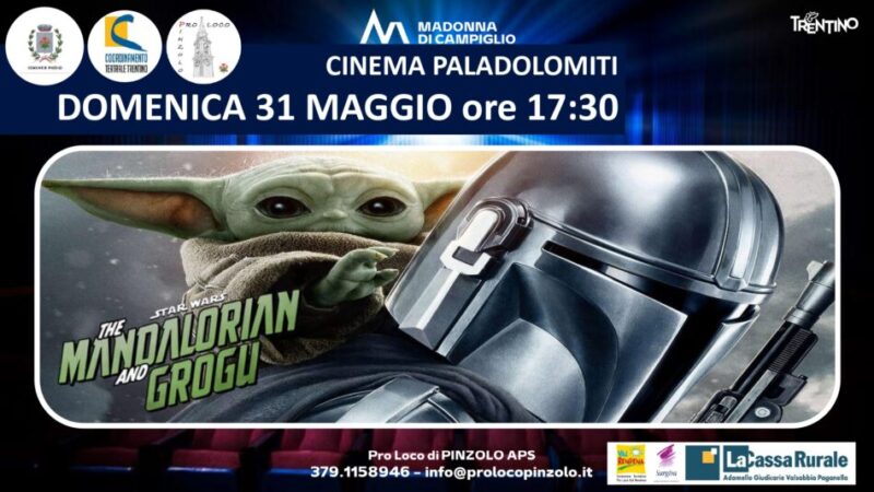 Cinema a Pinzolo: Domenica 31 maggio ore 17.30 “Star Wars: The Mandalorian and Grogu”