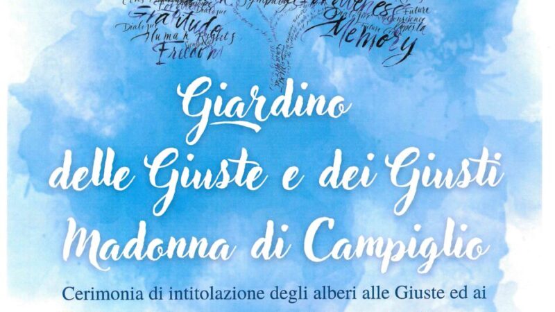 Madonna di Campiglio 26 maggio ore 10.30 “Giardino delle Giuste e dei Giusti”
