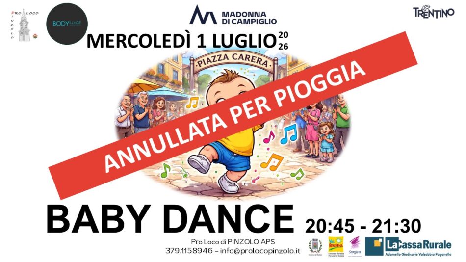 Pinzolo Mercoledì 1° luglio “BABY DANCE ANNULLATA PER PIOGGIA”