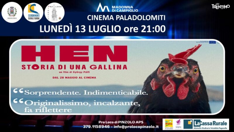 Cinema a Pinzolo: Lunedì 13 luglio ore 21 “HEN – Storia di una gallina”