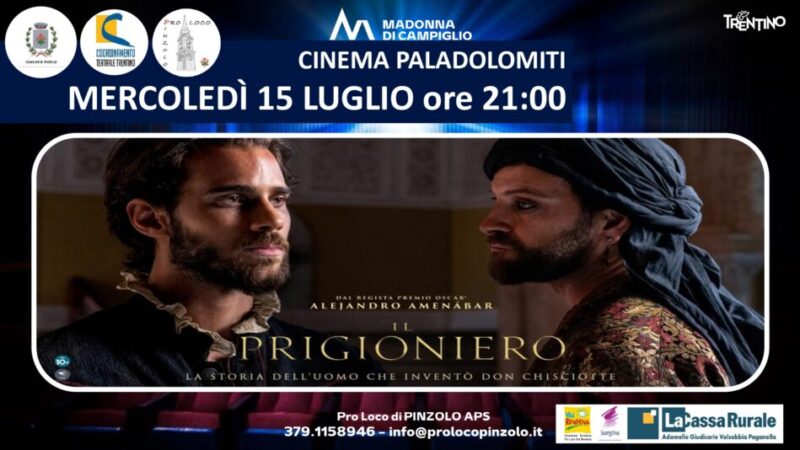 Cinema a Pinzolo: Mercoledì 15 luglio ore 21 “Il prigioniero”