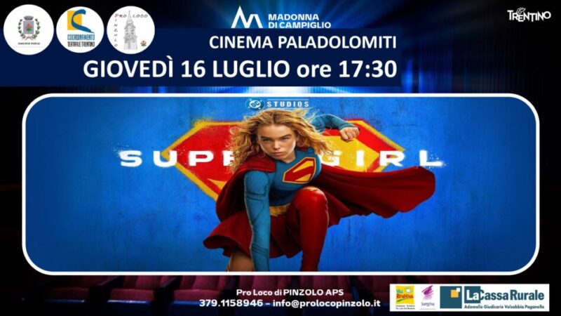 Cinema a Pinzolo: Giovedì 16 luglio ore 17.30 “SUPERGIRL”