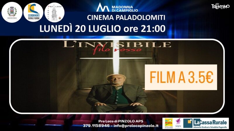 Cinema a Pinzolo: Lunedì 20 Luglio ore 21 “L’invisibile filo rosso” Film a 3.5 euro