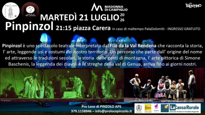 L’estate è Pinzolo: Martedì 21 luglio ore 21.15 “PINPINZOL” Spettacolo teatrale interpretato dal Filò da la Val Rendena