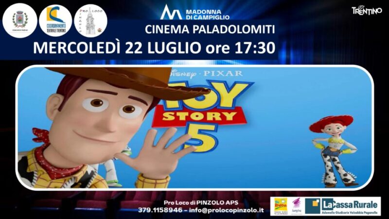 Cinema a Pinzolo: Mercoledì 22 luglio ore 17.30 “TOY STORY 5”