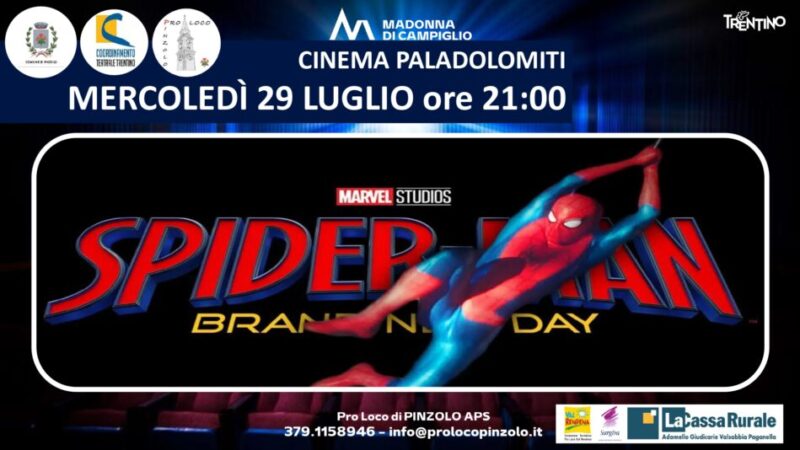 Cinema a Pinzolo: Mercoledì 29 luglio ore 21 “Spider-Man Brand New Day” Anteprima nazionale
