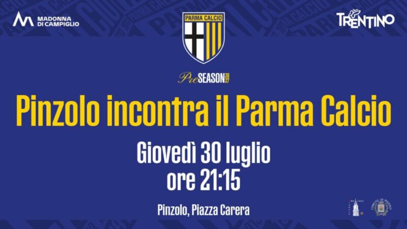 Pinzolo – Presentazione in piazza Carera del “Parma Calcio” 2026