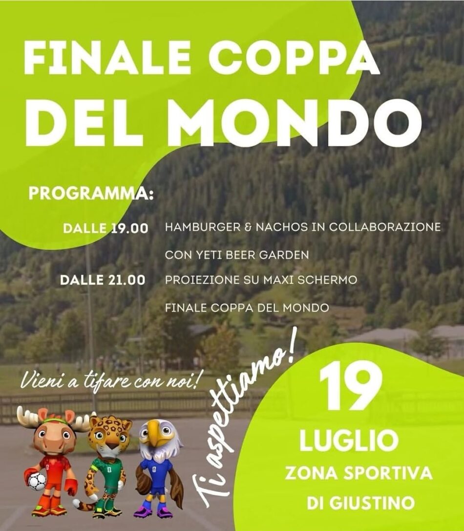 Giustino Zona Sportiva Domenica 19 luglio “Finale Coppa del Mondo”