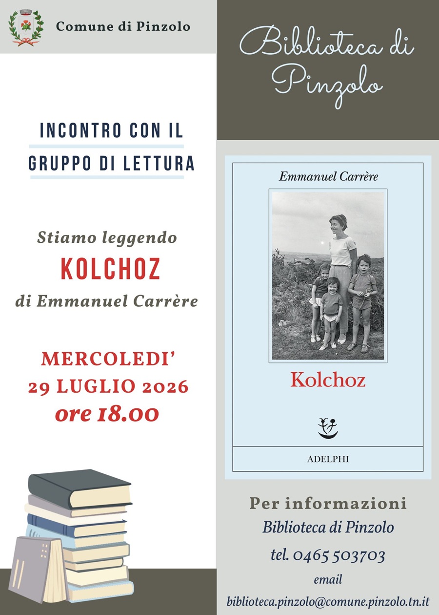 Biblioteca di Pinzolo Mercoledì 29 luglio ore 18 “Stiamo leggendo KOLCHOZ di Emmanuel Carrère”