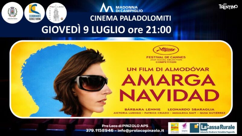Cinema a Pinzolo: Giovedì 9 luglio ore 21 “Amarga Navidad”