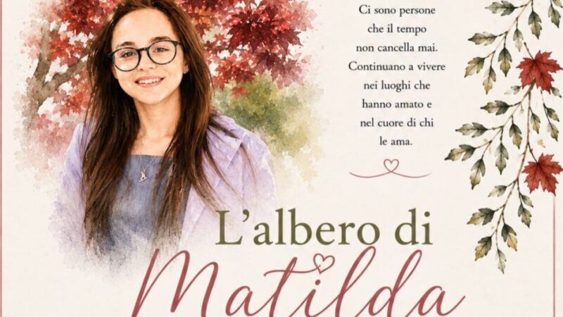 Giustino ricorda Matilda: un albero perché il suo sorriso continui a vivere